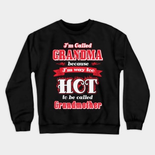 Hot Grandma Crewneck Sweatshirt